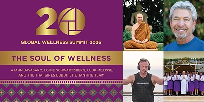 Global Wellness Summit to Explore the "Soul" of Wellness Through Ancient Wisdom, Spiritual Traditions and Powerful Shared Experiences