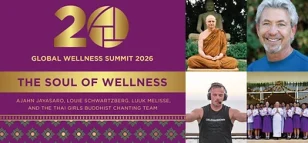 Global Wellness Summit to Explore the "Soul" of Wellness Through Ancient Wisdom, Spiritual Traditions and Powerful Shared Experiences